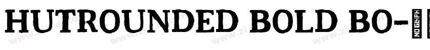 HutRounded Bold Bo字体转换